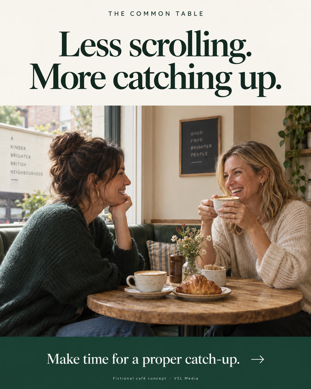 The Common Table café advert: Less scrolling. More catching up. Two friends talking over coffee.
